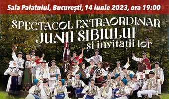 „Junii Sibiului și invitații lor”, spectacolul folcloric al verii la Sala Palatului