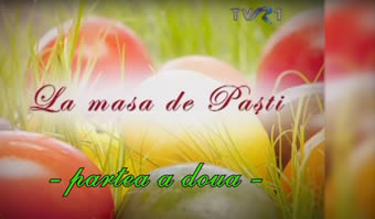 LA MASA DE PAȘTI! 